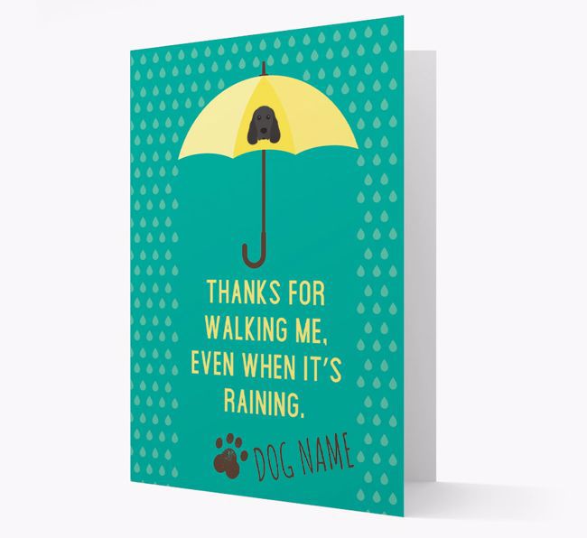 'Thanks for walking me, even when it's raining.' Personalised Card from {dogsName}
